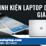Linh kiện Laptop Dell chính hãng giá sỉ