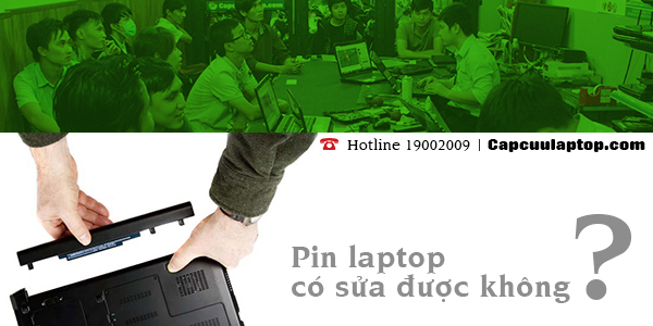 Pin laptop co sua duoc khong
