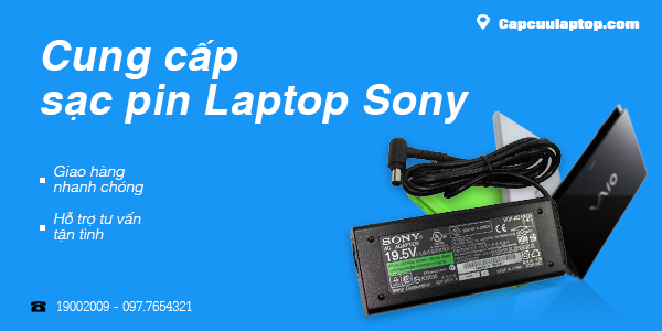 Chuyên cung cap sac pin laptop Sony