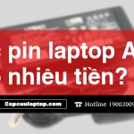Sạc pin laptop Acer bao nhiêu tiền?