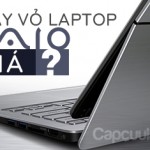 Thay vỏ laptop Vaio bao nhiêu tiền
