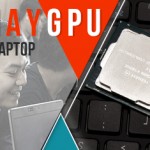 Thay GPU cho laptop