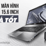 Thay màn hình laptop Asus 15.6 inch giá rẻ
