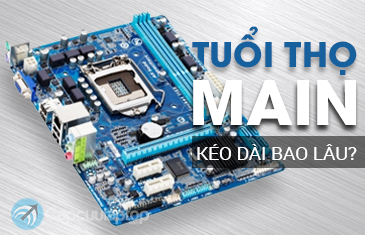 Tuổi thọ main laptop kéo dài bao lâu