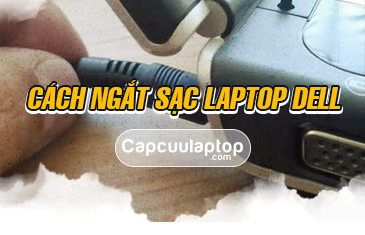 cach ngat sac laptop dell