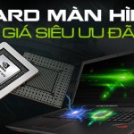 Giá card màn hình laptop rẻ nhất ở TPHCM