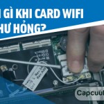 Laptop hỏng card wifi sửa lại ở đâu tại TPHCM?